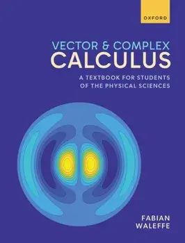 Vector and Complex Calculus. A Textbook for Students of the Physical Sciences, Paperback/***