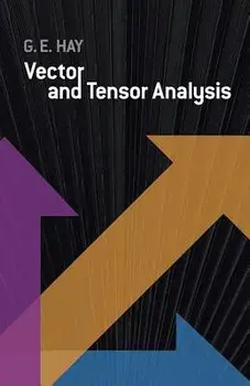 Vector and Tensor Analysis, Paperback/George E. Hay
