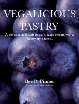 Vegalicious Pastry, Hardcover/Ilse R. Pinner