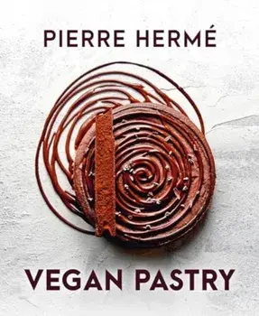 Vegan Pastry, Hardback/Pierre Herme