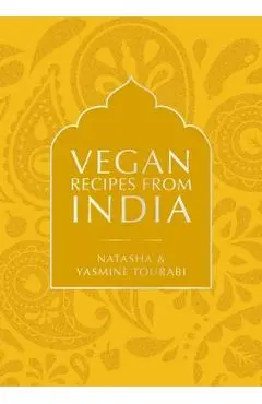 Vegan Recipes from India - Natasha|tourabi Tourabi
