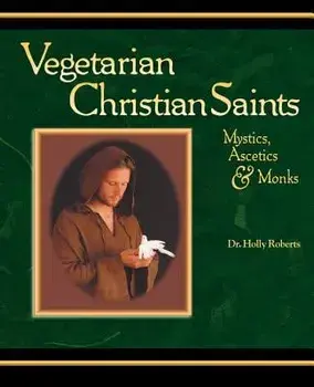 Vegetarian Christian Saints, Paperback/Holly H. Roberts