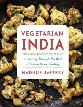 Vegetarian India: A Journey Through the Best of Indian Home Cooking, Hardcover/Madhur Jaffrey