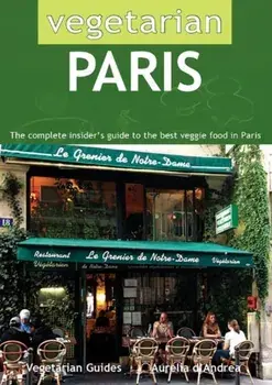 Vegetarian Paris, Paperback/Aurelia d'Andrea