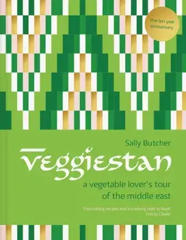 Veggiestan. The ten-year anniversary edition, Hardback/Sally Butcher
