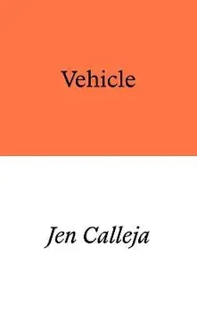 Vehicle. a verse novel, Paperback/Jen Calleja