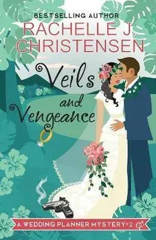 Veils and Vengeance, Paperback/Rachelle J. Christensen