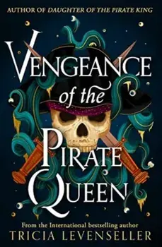 Vengeance of the Pirate Queen, Paperback/Tricia Levenseller