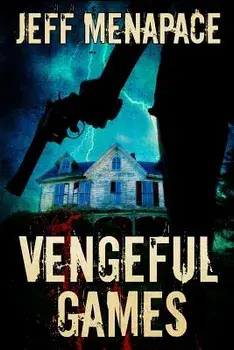 Vengeful Games, Paperback/Jeff Menapace