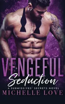 Vengeful Seduction: Billionaire Romance, Hardcover/Michelle Love