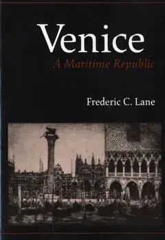 Venice, A Maritime Republic, Paperback/Frederic Chapin Lane