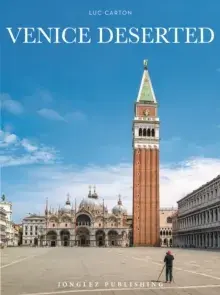 Venice Deserted, Hardback/Luc Carton