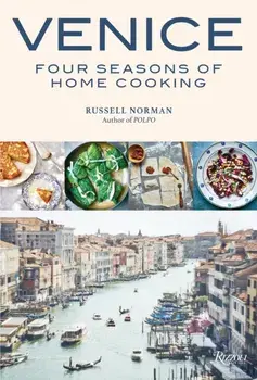 Venice: Four Seasons of Home Cooking, Hardcover/Russell Norman