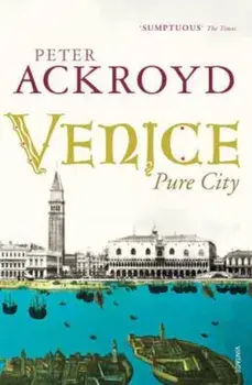Venice, Paperback/Peter Ackroyd