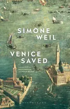 Venice Saved, Paperback/Simone Weil