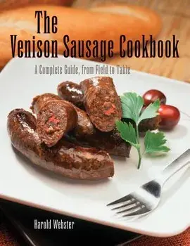 Venison Sausage Cookbook 2nd: PB, Paperback/Harold Webster