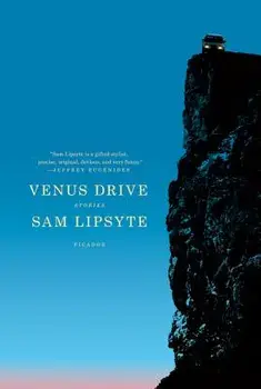 Venus Drive, Paperback/Sam Lipsyte