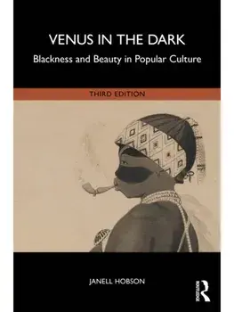 Venus in the Dark. Blackness and Beauty in Popular Culture, 3 ed, Paperback/***