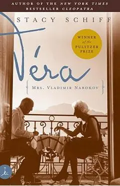 Vera: Mrs. Vladimir Nabokov - Stacy Schiff