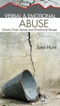 Verbal & Emotional Abuse: Victory Over Verbal and Emotional Abuse, Paperback/June Hunt