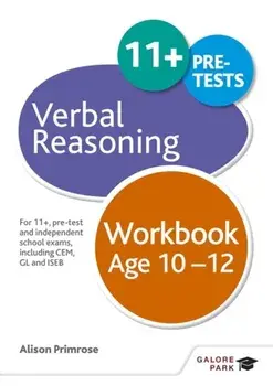Verbal Reasoning Workbook Age 10-12. For 11+, pre-test and independent school exams including CEM, GL and ISEB, Paperback/Alison Primrose