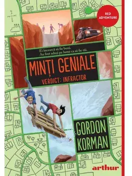 Verdict: Infractor. Seria Minti geniale. Volumul 2/Gordon Korman