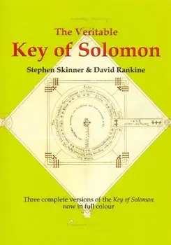 Veritable Key of Solomon. Three Complete Versions of the, Hardback/David Rankine