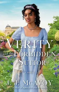 Verity and the Forbidden Suitor, Paperback/J. J. Mcavoy