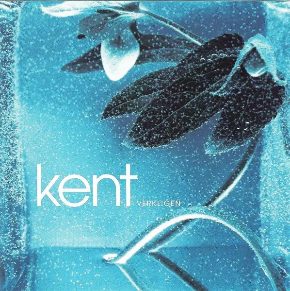 Verkligen | Kent