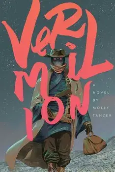 Vermilion, Paperback/Molly Tanzer