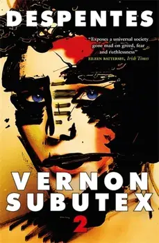 Vernon Subutex Two, Paperback/Virginie Despentes