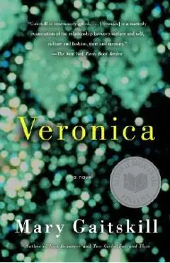 Veronica - Mary Gaitskill