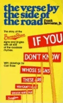 Verse by the Side of the Road: The Story of the Burma-Shave Signs and Jingles, Paperback/Frank Rowsome