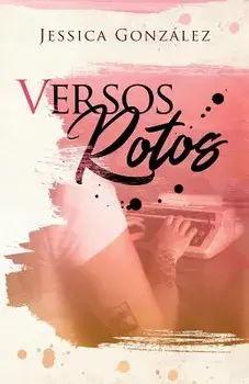 Versos Rotos, Paperback/Jessica Gonzalez