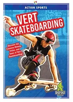 Vert Skateboarding, Hardback/K A Hale