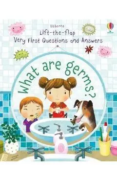 Very First Questions and Answers What Are Germs? - Katie Daynes