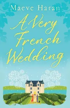 Very French Wedding, Paperback/Maeve Haran