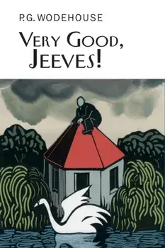 Very Good, Jeeves!, Hardback/P. G. Wodehouse