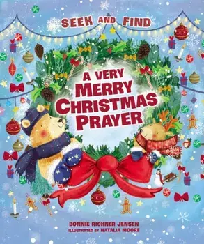 Very Merry Christmas Prayer Seek and Find, Board book/Bonnie Rickner Jensen