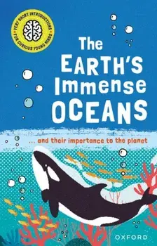 Very Short Introductions for Curious Young Minds: The Earth's Immense Oceans. 1, Paperback/***