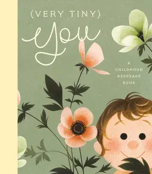 (Very Tiny) You. A Childhood Keepsake Book, Hardback/Marianne Prairie