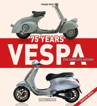 Vespa 75 Years: The complete history. Updated edition, Hardback/Giorgio Sarti
