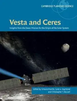 Vesta and Ceres. Insights from the Dawn Mission for the Origin of the Solar System, Hardback/***