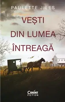 Vesti din lumea intreaga/Paulette Jiles