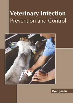 Veterinary Infection: Prevention and Control, Hardcover/Ryan Jaxon