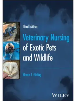 Veterinary Nursing of Exotic Pets and Wildlife. 3 ed, Paperback/***