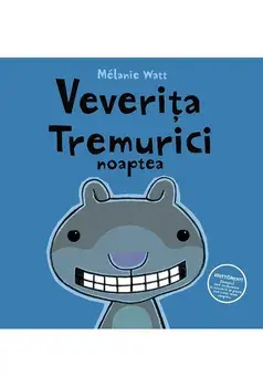 Veverita tremurici noaptea/Melanie Watt