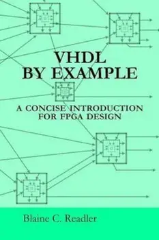 VHDL by Example, Paperback/Blaine Readler