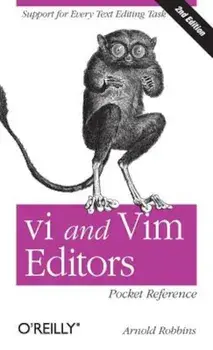 vi and Vim Editors Pocket Reference, Paperback/Arnold Robbins