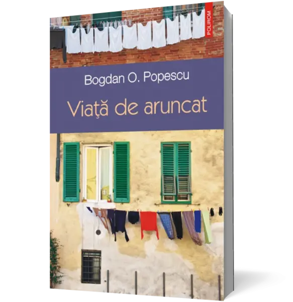 Viaţă de aruncat